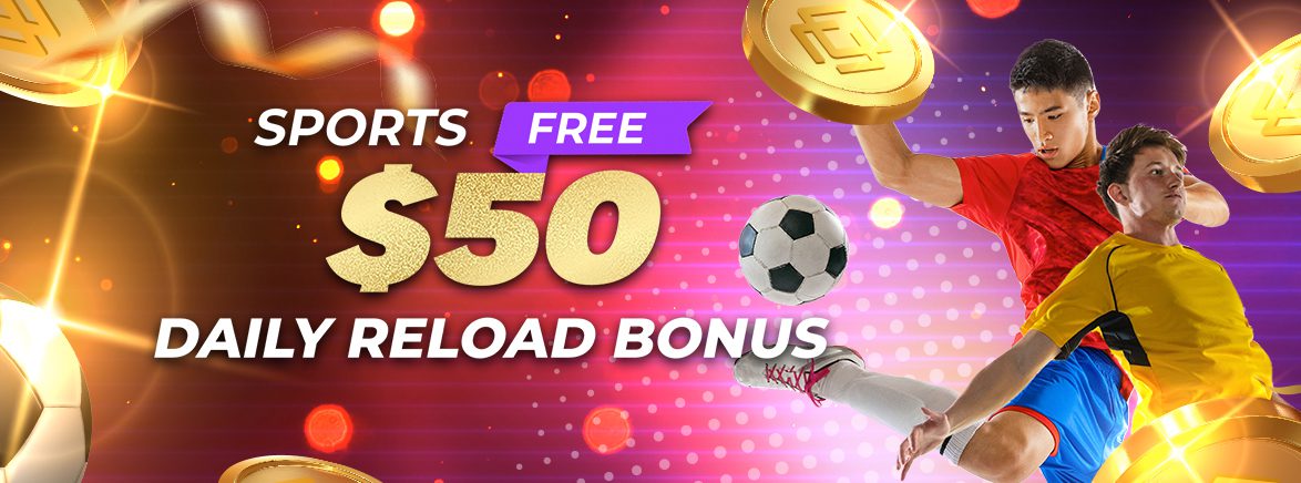Sports Free $50 Daily Reload Bonus