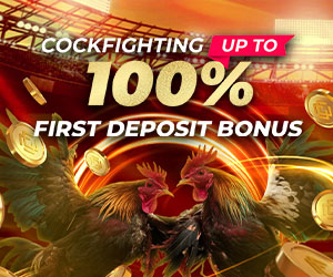 Cockfighting 100% First Deposit Bonus 100 USD